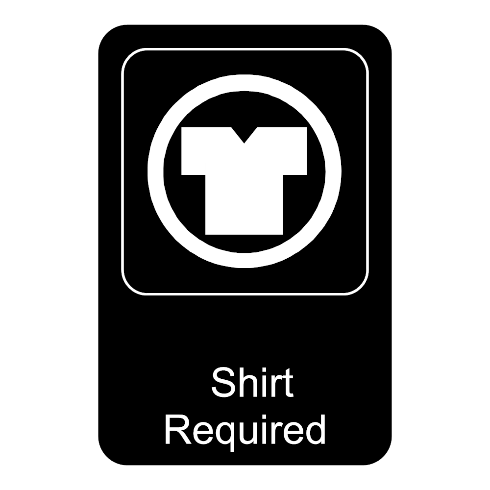 Example Image: Shirt Required Sign