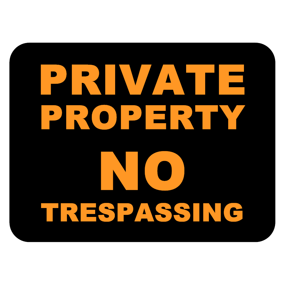 Example Image: Private Property - No Trespassing Sign